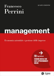 Management : economia aziendale e gestione delle imprese / Francesco Perrini