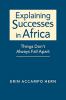 Explaining Successes in Africa Things Don't Always Fall Apart