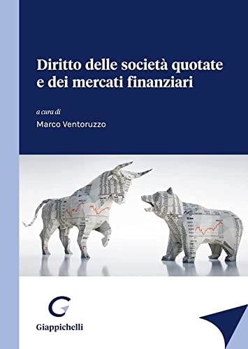 Diritto delle società quotate e dei mercati finanziari / a cura di Marco Ventoruzzo